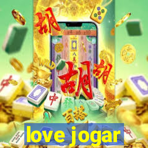 love jogar